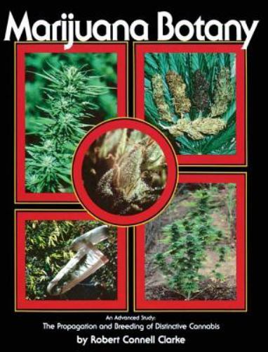 Marijuana Botany, Paperback by Clarke, Robert Connell, Brand New, Free shippi…