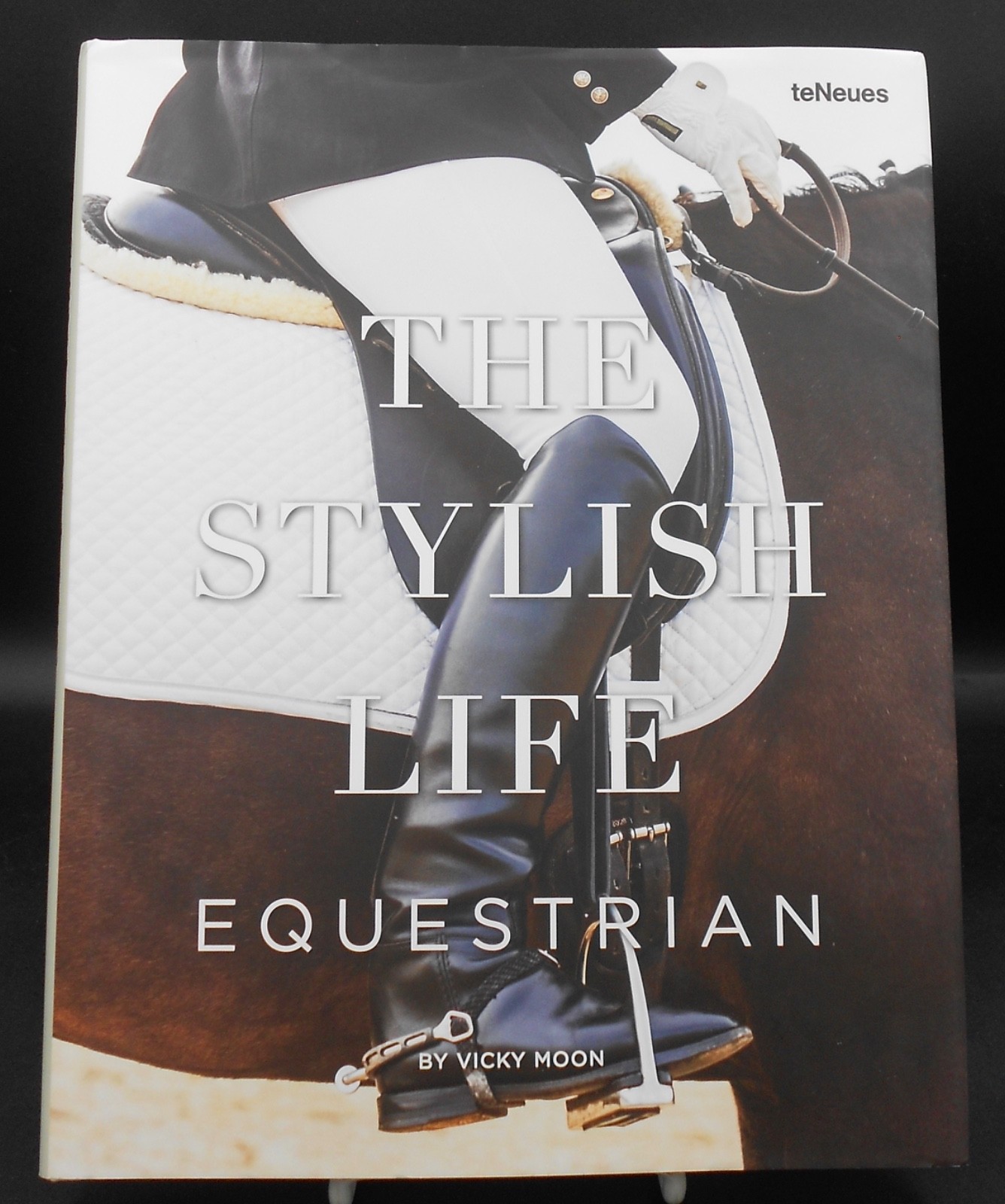 THE STYLISH LIFE: EQUESTRIAN by VICKY MOON 2015, HC/DJ VERY GOOD PLUS