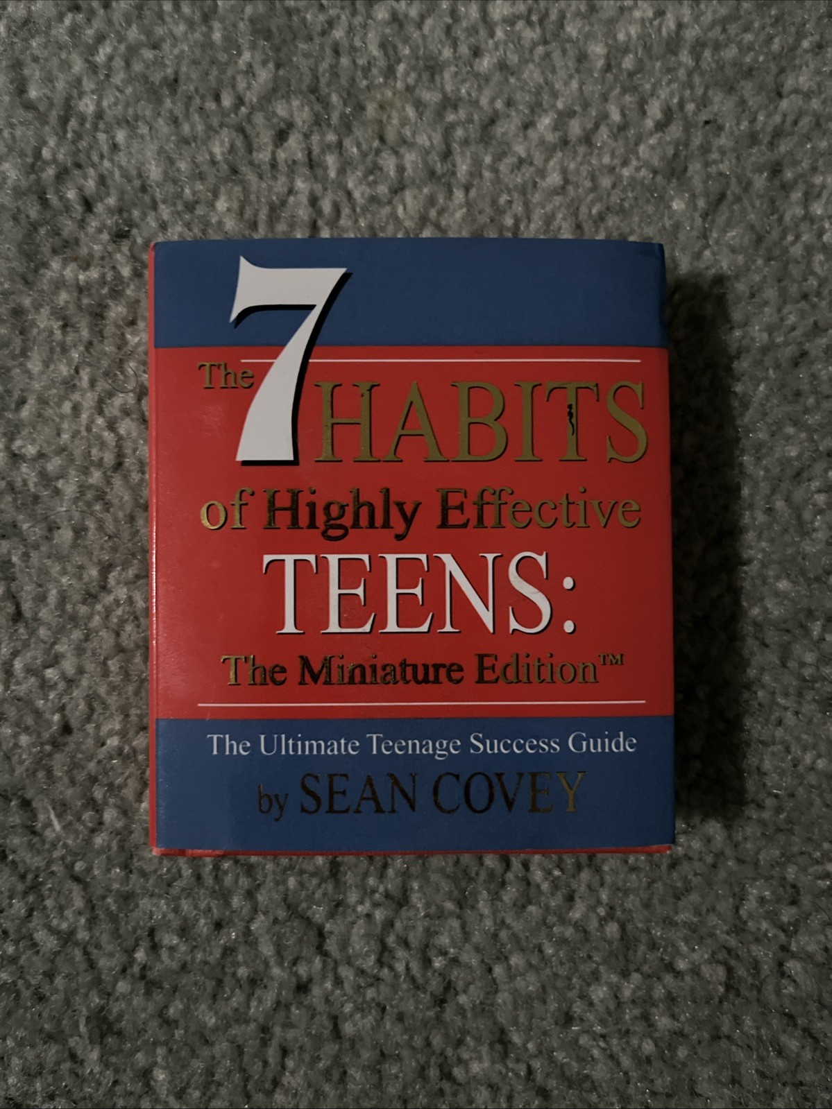 7 Habits of Highly Effective Teens : Miniature Book by Sean Covey 2003 Hardcover