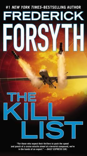 The Kill List: A Terrorism Thriller- Frederick Forsyth, 9780451467638, paperback