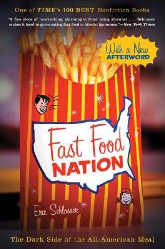 Fast Food Nation: The Dark Side of the All-American Meal – Paperback – VERY GOOD