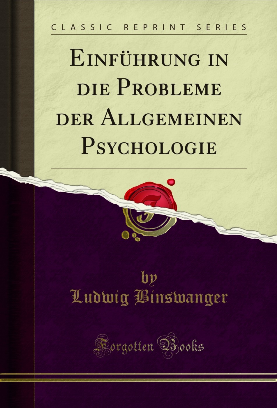 Einführung in die Probleme der Allgemeinen Psychologie (Classic Reprint)