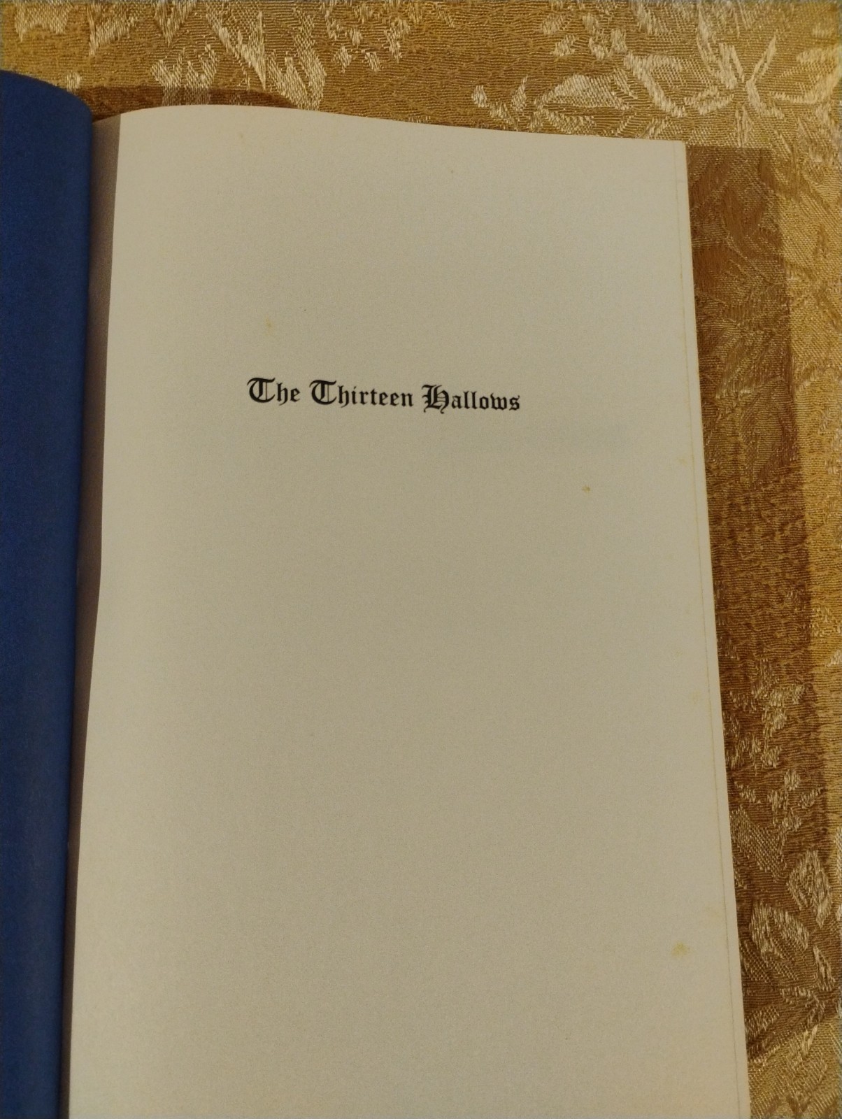 The Thirteen Hallows by Michael Scott & Collette Freedman ~ 2011 Hardcover Book