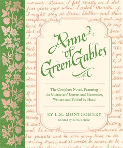 Anne of Green Gables: The Complete Novel, Featuring the Characters’ Letters and