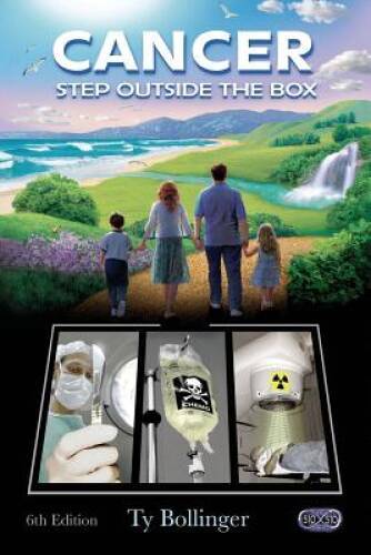 Cancer: Step Outside the Box – Paperback By Bollinger, Ty M. – ACCEPTABLE
