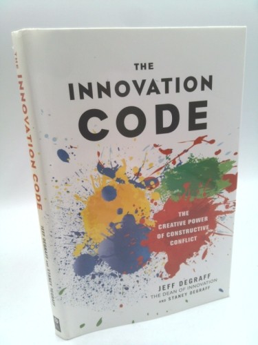 The Innovation Code: The Creative Power of Constructive Conflict