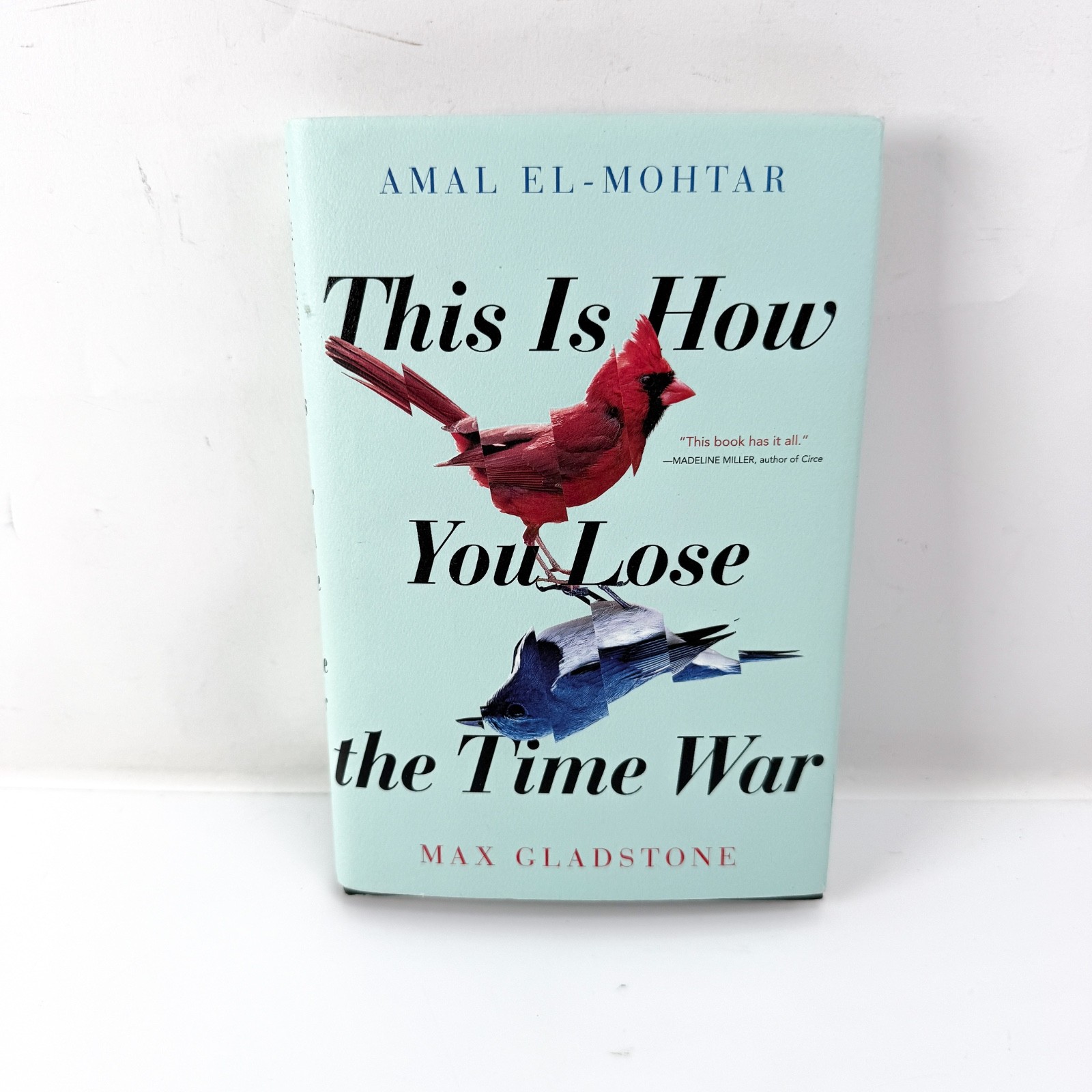 This Is How You Lose the Time War by Max Gladstone Amal El-Mohtar First Print