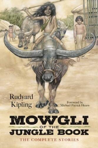Mowgli of the Jungle Book: The Complete Stories – Paperback – VERY GOOD