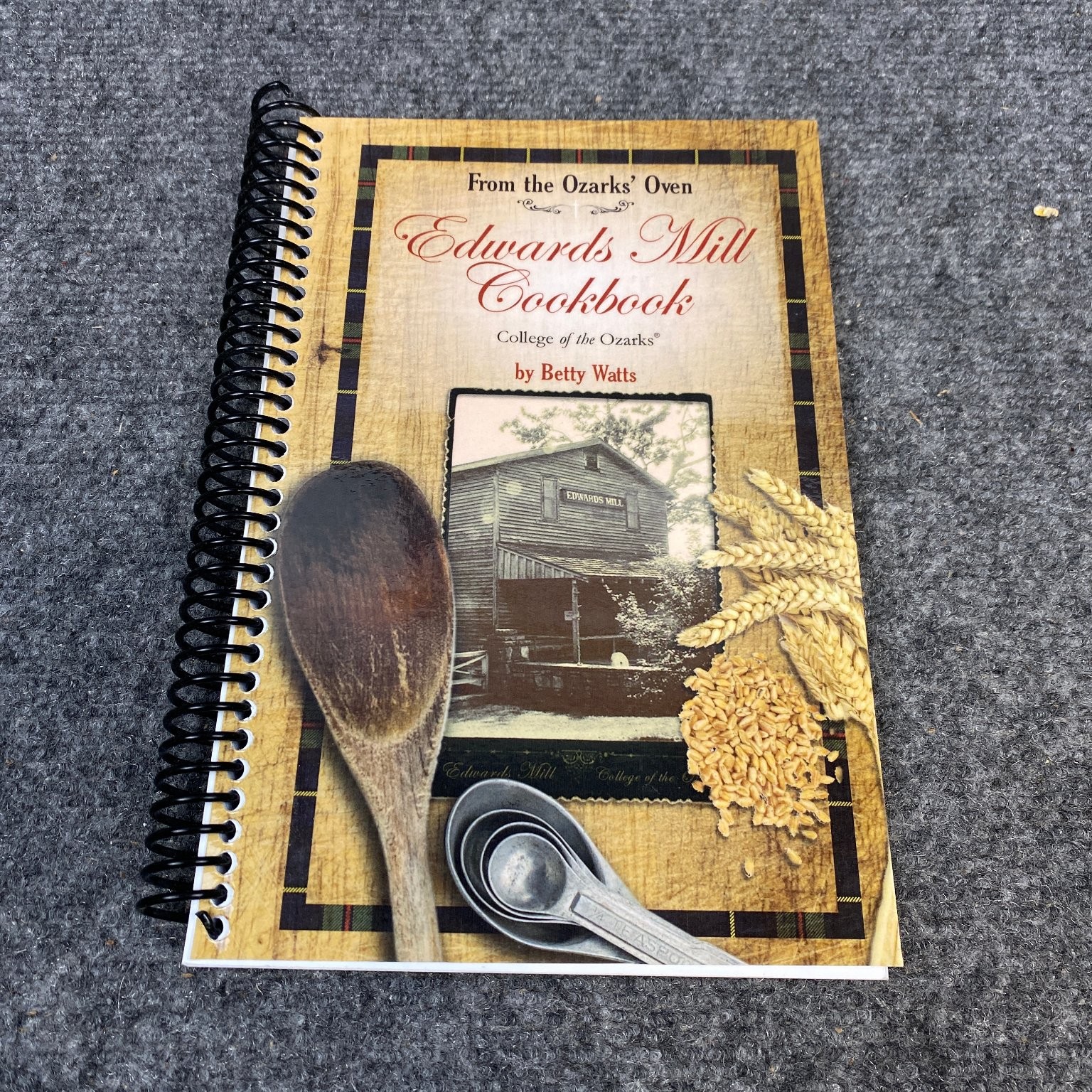 Edwards Mill Cookbook Betty Watts 2015 Twelfth Printing College Ozarks