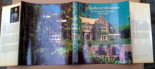 Magnificent Milwaukee: Architectural Treasures, 1850-1920