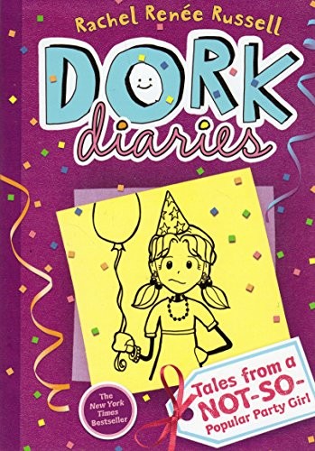 Tales from a Non-So-Popular Party Girl #2 Dork Diaries by Rachel Renee Russell