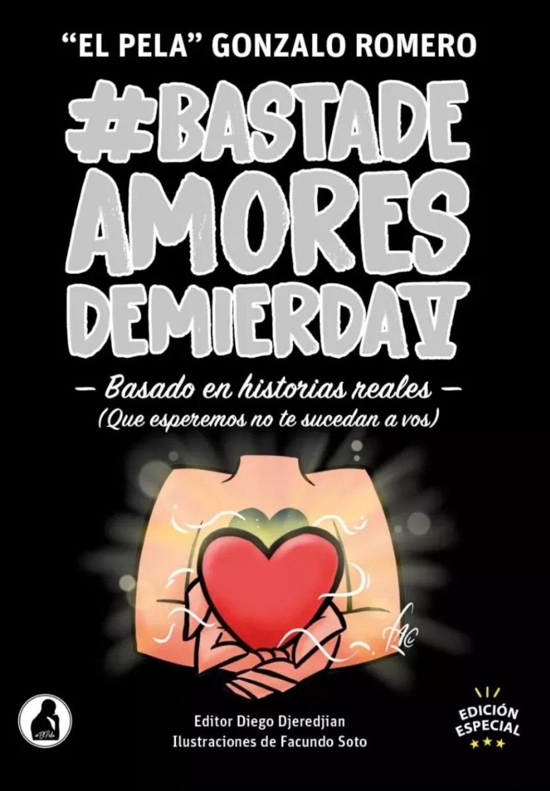 PACK “BASTA DE AMORES DE MIERDA”, 7 LIBROS PAPEL Gonzalo Romero Español