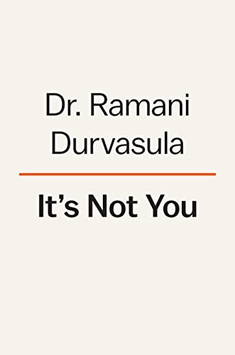 It’s Not You: How Narcissistic Peop…, Durvasula, Dr R