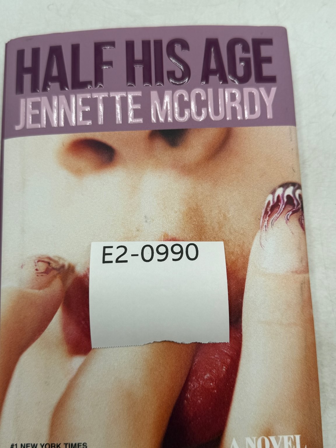 Half His Age Jennette McCurdy 2026 First Edition 1st Printing Novel Ballantine