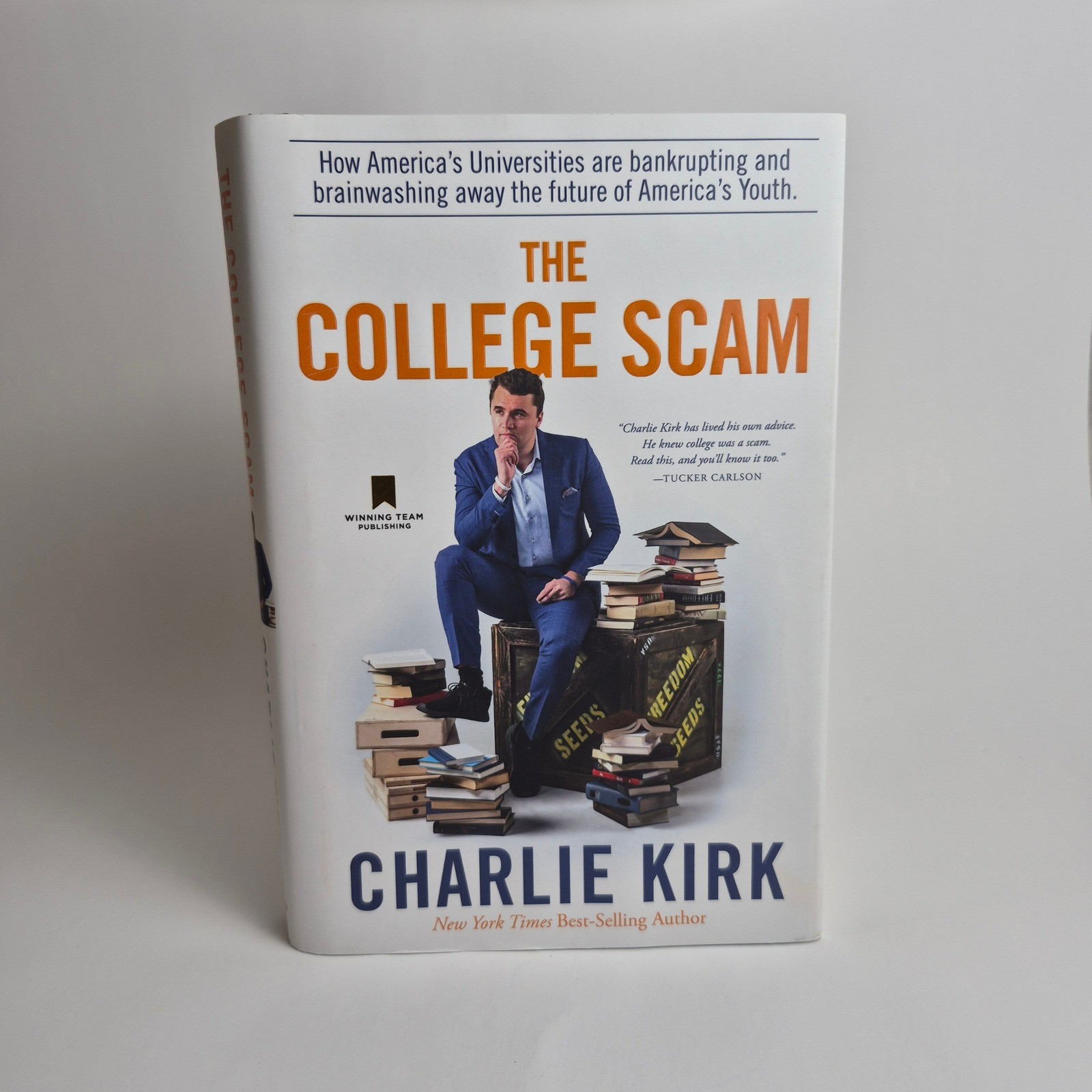 The College Scam Charlie Kirk Hardcover Winning Team Publishing 9781735503738