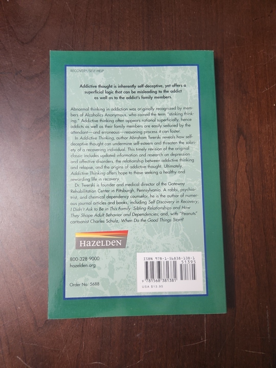 Addictive Thinking : Understanding Self-Deception by Abraham J. Twerski…
