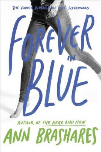 Forever in Blue: The Fourth Summer of the Sisterhood (The Sisterhood – VERY GOOD