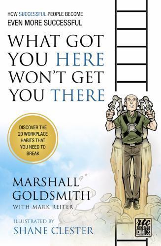 What Got You Here Won’t Get You T- 9781610660136, comic, Marshall Goldsmith, new