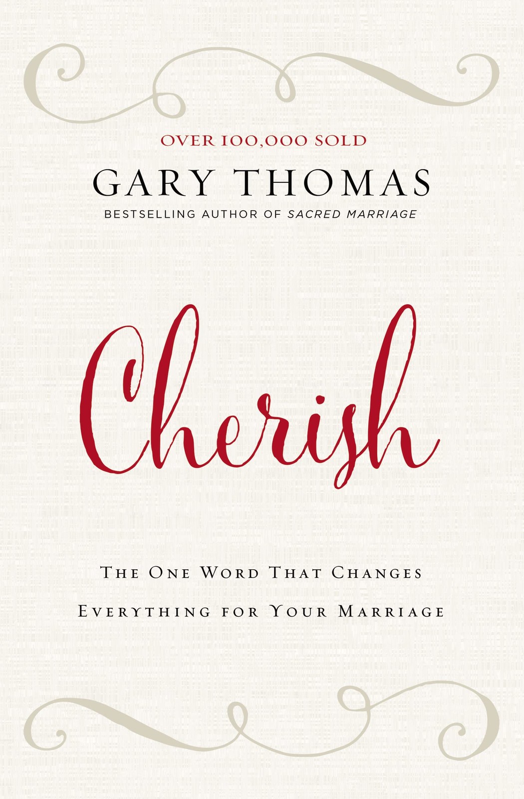 Cherish: The One Word That Changes Everything for Your Marriage – paperback …