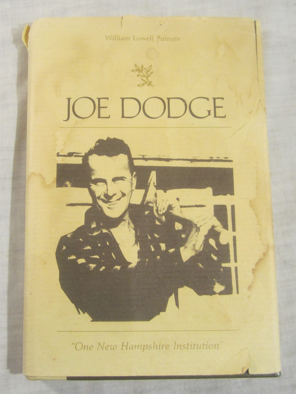 Putnam – JOE DODGE, New Hampshire Institution – HC/DJ, 1986, Limited 1st Edition