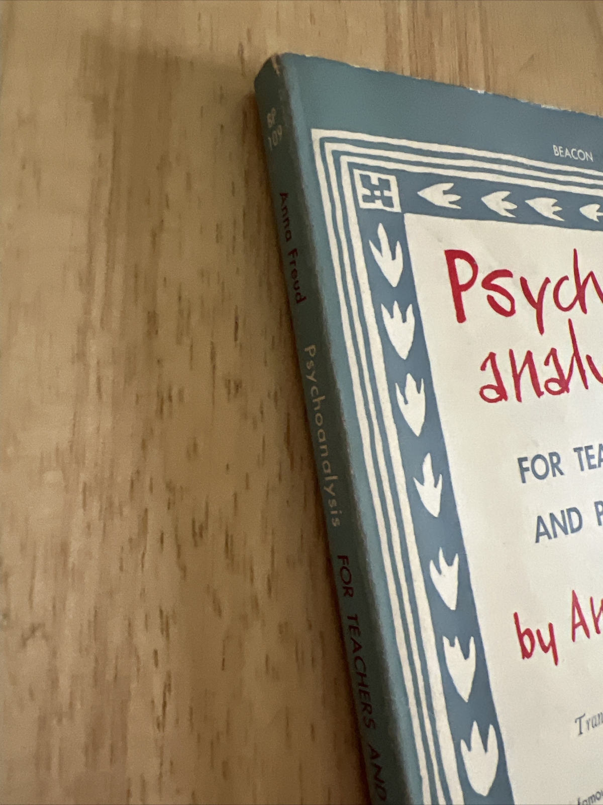 Psycho-analysis For Teachers And Parents By Anna Freud 1960 Beacon Press