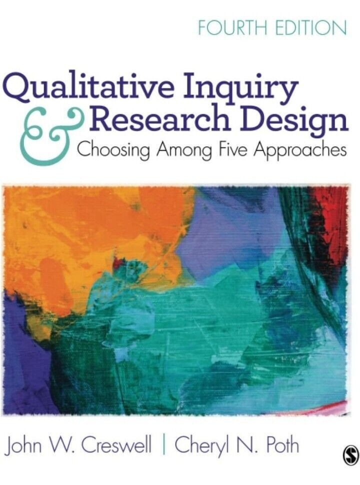 Qualitative Inquiry and Research Design 4ed by John W Creswell, Paperback