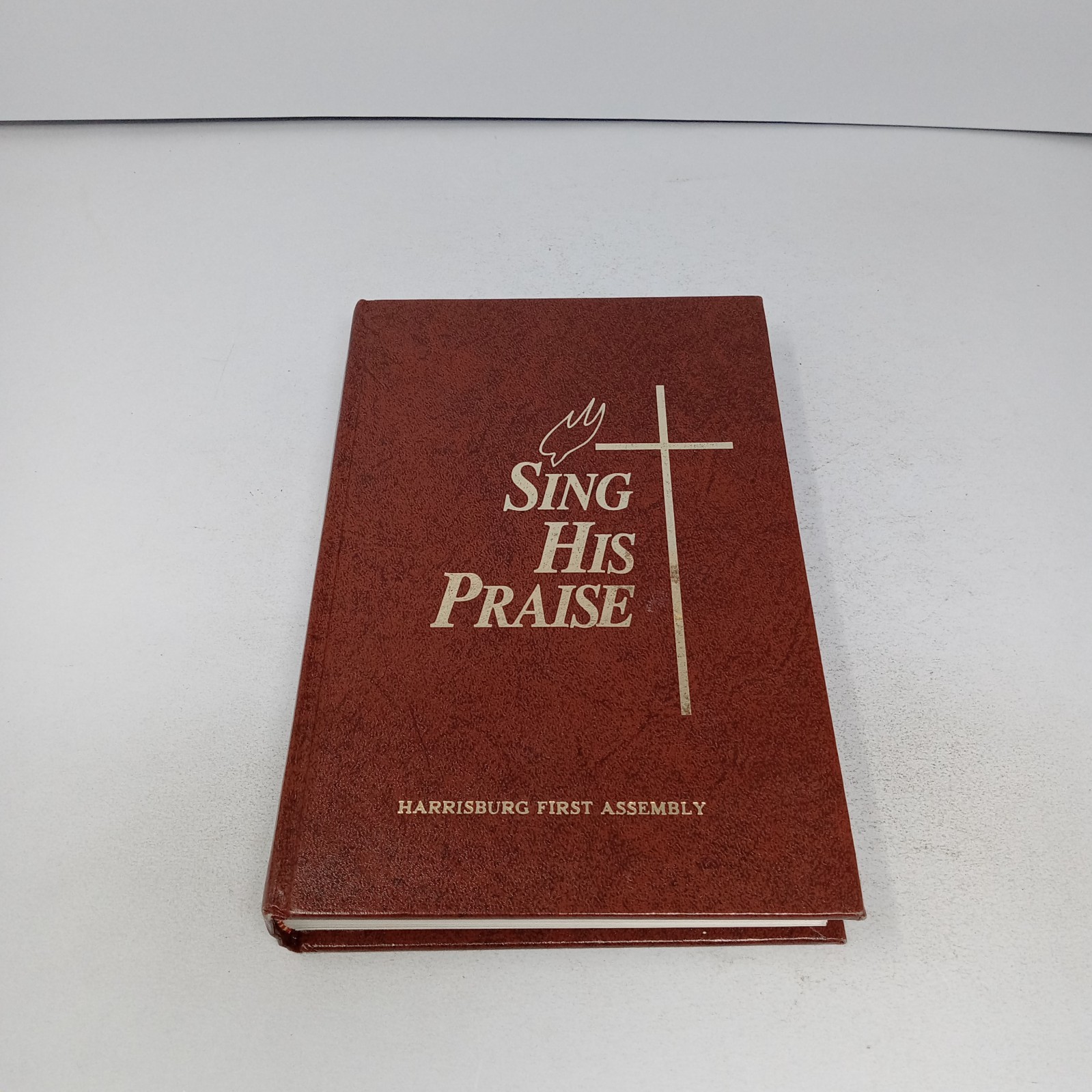 Sing His Praise: 1991 Gospel Publishing House Hardcover