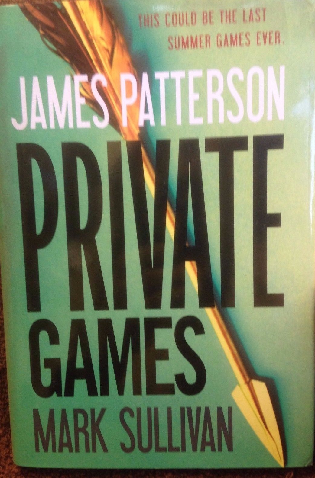 Private Games by James Patterson and Mark Sullivan new hardcover Book Club ed
