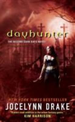 Dayhunter: The Second Dark Days Novel – Jocelynn Drake, 9780061542831, paperback