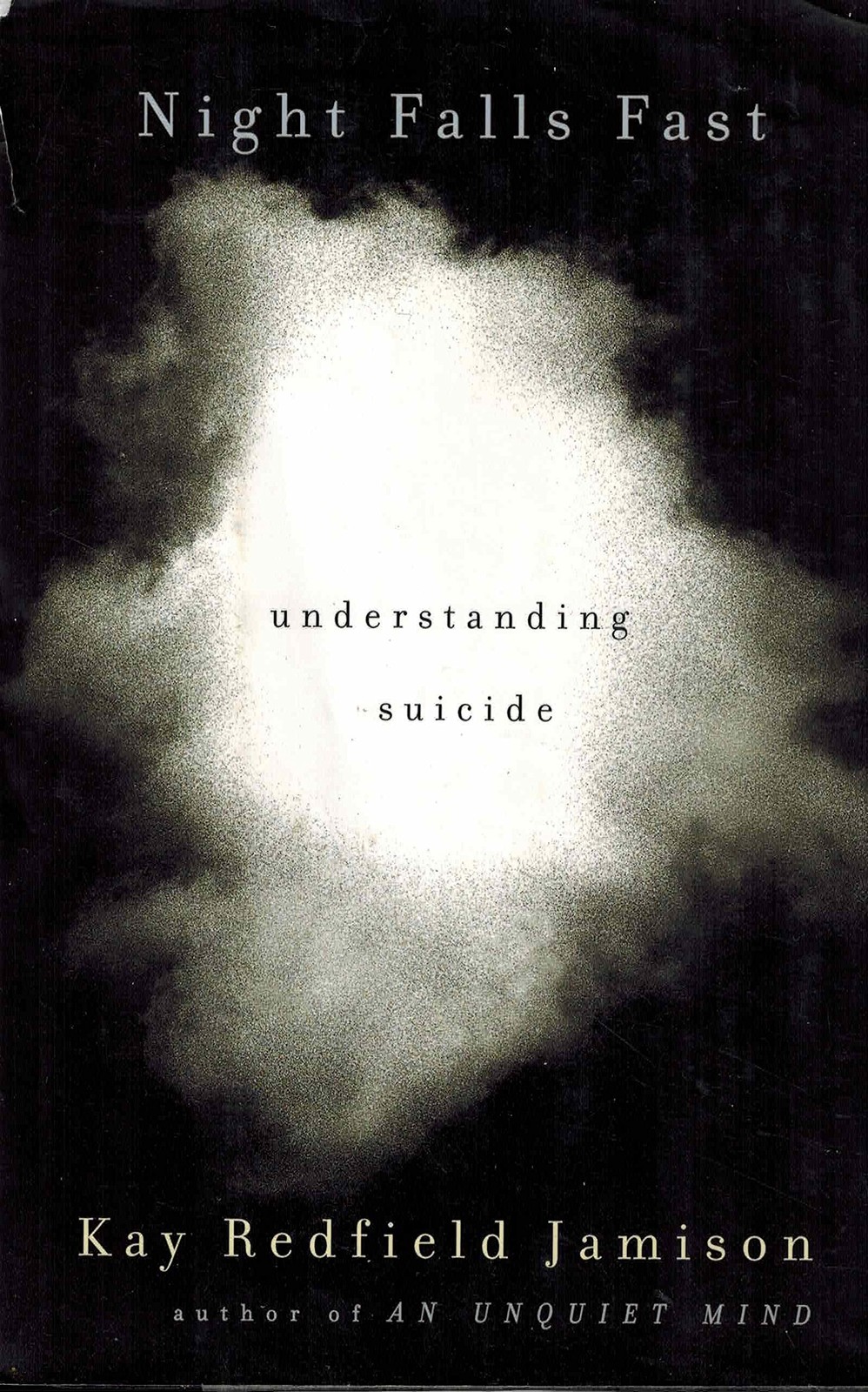 Night Falls Fast: Understanding Suicide – Jamison, Kay Redfield – Good – See…