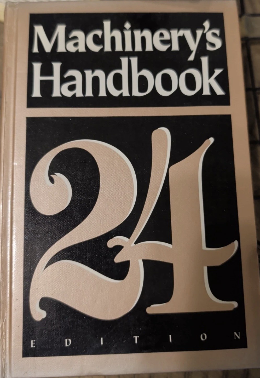 Machinery’s Handbook: A Reference Book – Hardcover, by Erik; Jones Henry – Good