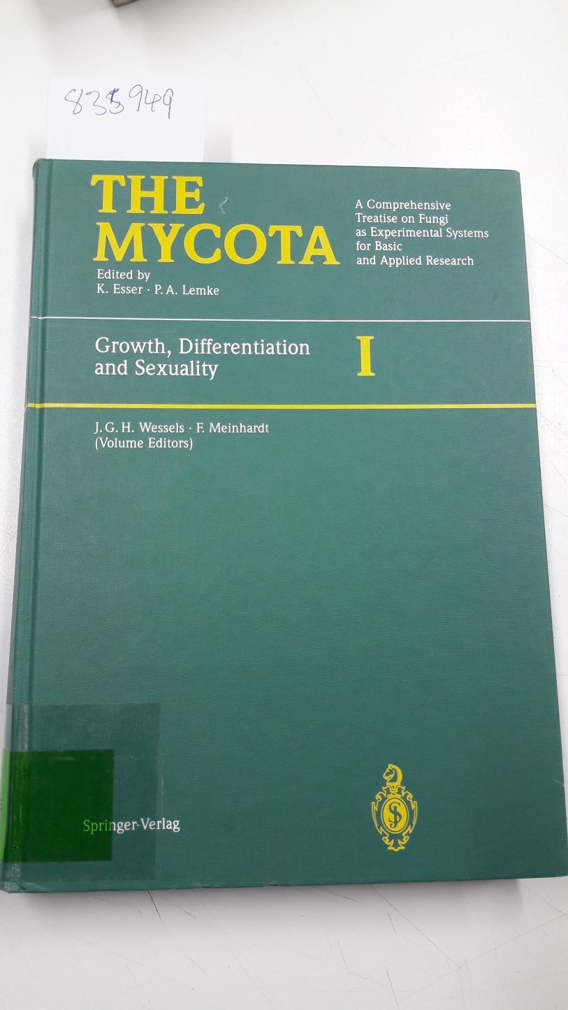 Growth, Differentiation and Sexuality (The Mycota (1), Band 1)) Meinhardt, Fried