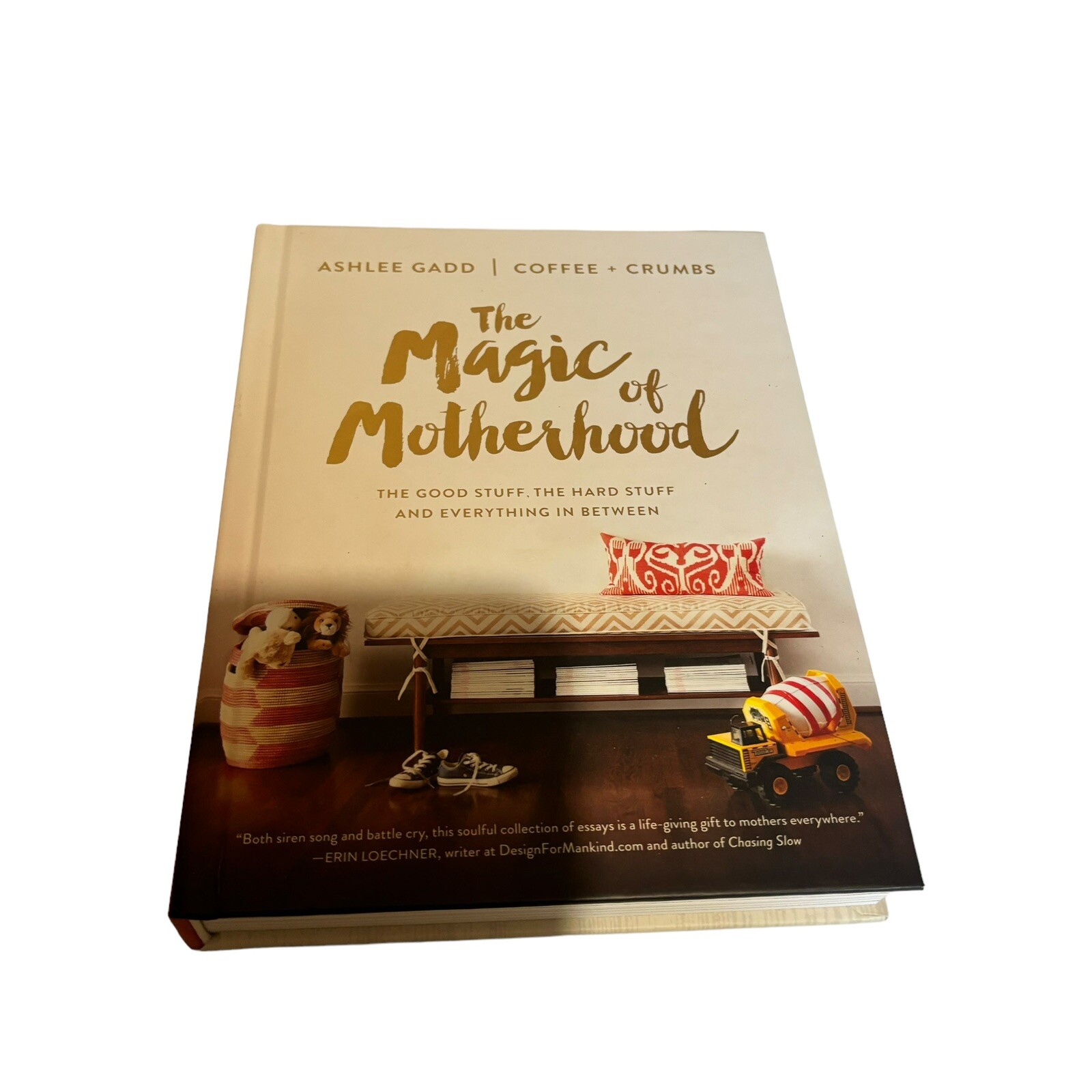 The Magic of Motherhood Book The Good Stuff The Hard Stuff Family Ashlee Gadd