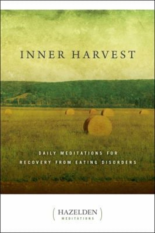 Inner Harvest : Daily Meditations for Recovery from Eating Disord