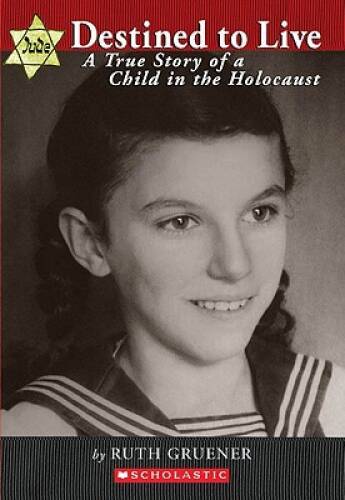 Destined To Live: A True Story Of A Child In The Holocaust – Paperback – GOOD