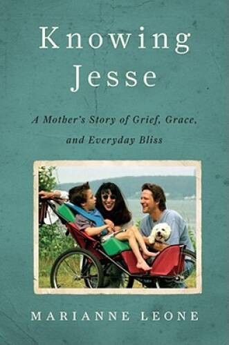 Knowing Jesse: A Mother’s Story of Grief, Grace, and Everyday Bliss – GOOD