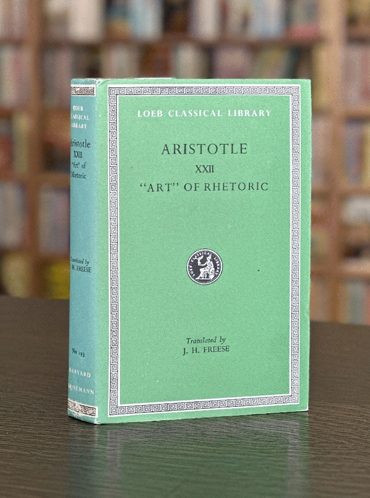 Aristotle XXII: “Art” of Rhetoric (Loeb Classical Library)