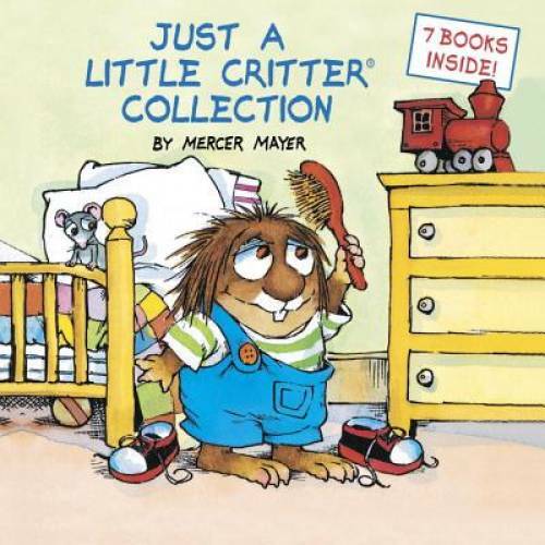 Just a Little Critter Collection (Little Critter) – Hardcover – VERY GOOD