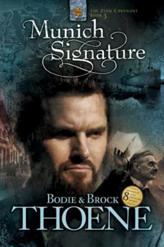 Zion Covenant Ser.: Munich Signature by Brock Thoene and Bodie Thoene (2005,…