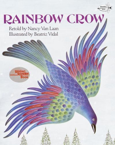 Rainbow Crow; Dragonfly Books – 9780679819424, paperback, Nancy Van Laan