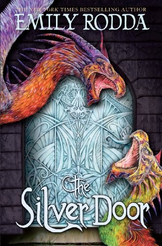 The Silver Door (Golden Door – Trilogy), Rodda, Emily
