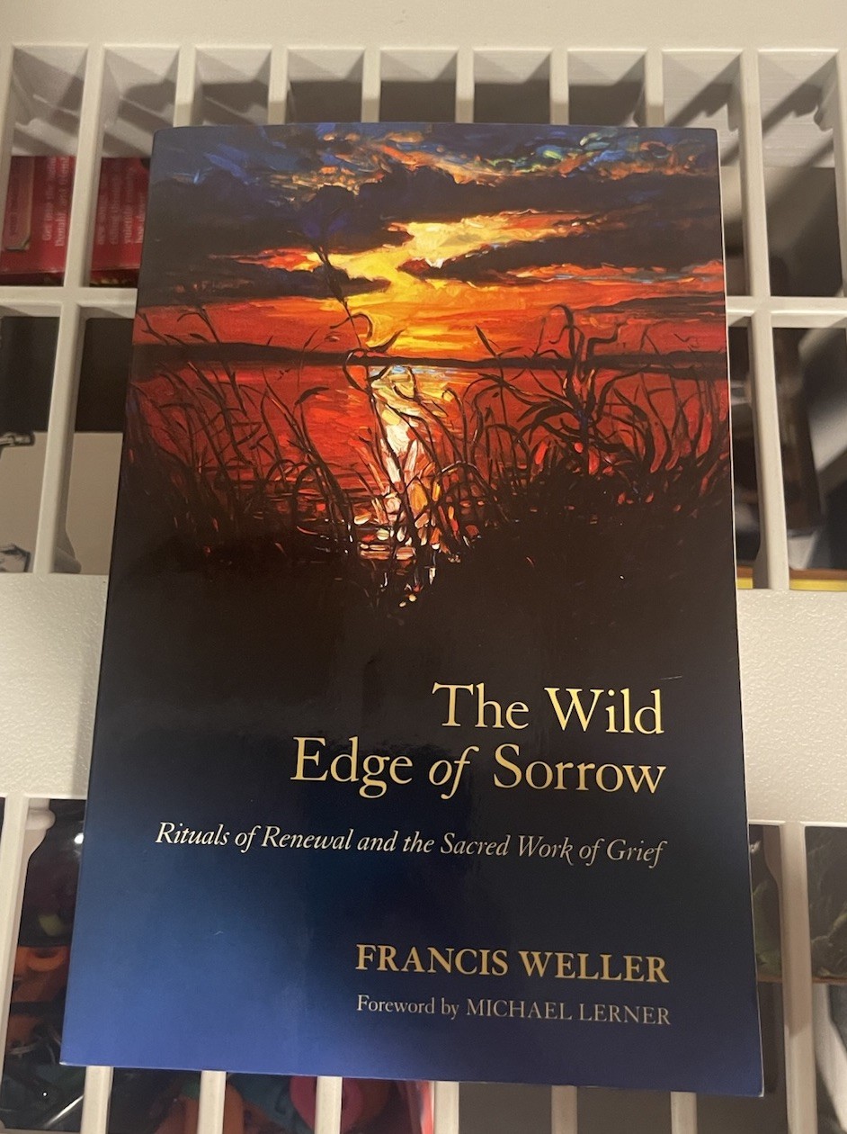 The Wild Edge of Sorrow Francis Weller Paperback Rituals of Renewal Grief Book