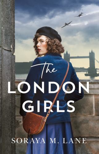 The London Girls by Soraya M. Lane (2022, Trade Paperback)