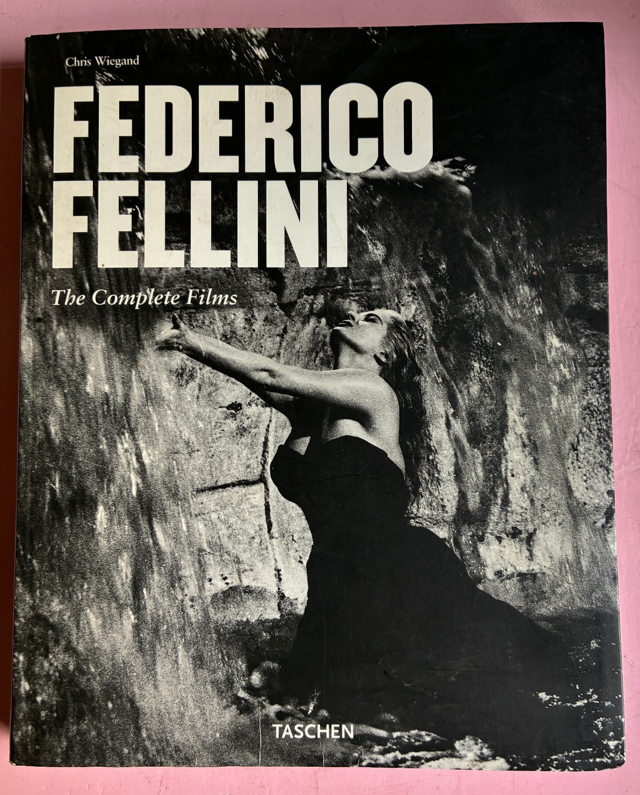 Federico Fellini: The Complete Films Ringmaster of Dreams by Chris Wiegand