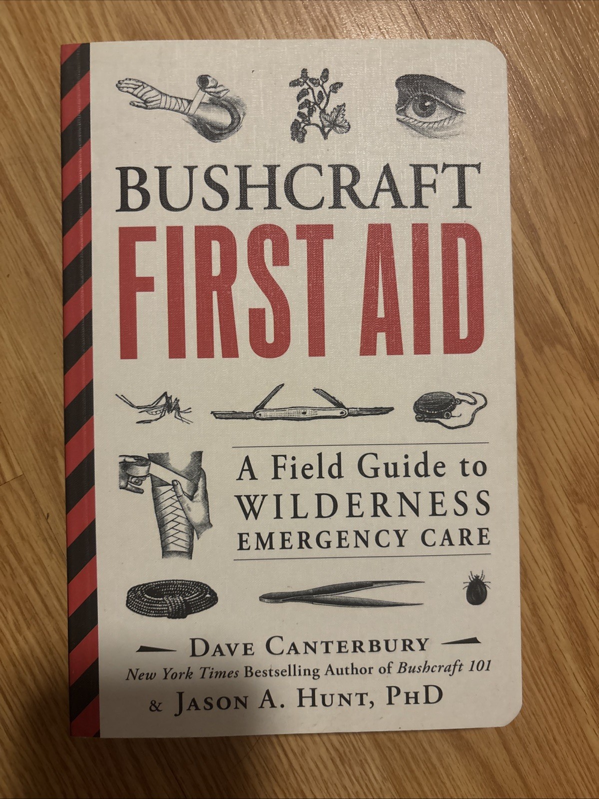 Bushcraft First Aid : A Field Guide to Wilderness Emerge (2017, Trade Paperback)