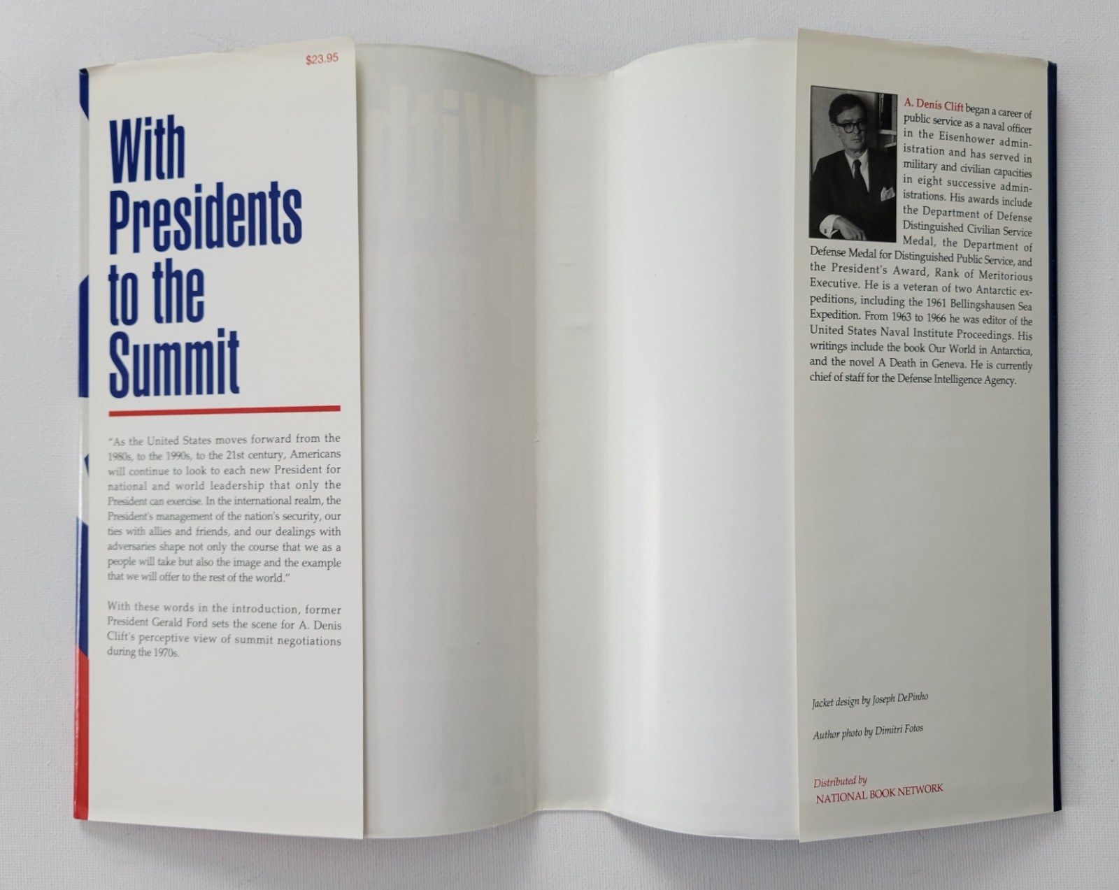 Signed: With Presidents to the Summit by Denis A Clift, 1st Edition 1993 HC-DJ