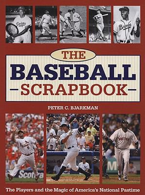 Baseball Scrapbook by Peter C. Bjarkman