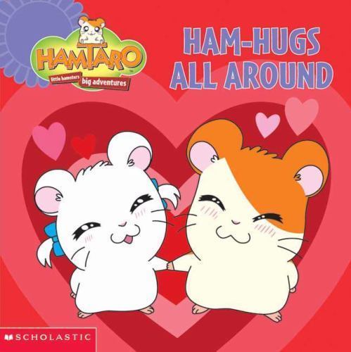 Hamtaro Ham-Hugs All Around by Ruth Koeppel
