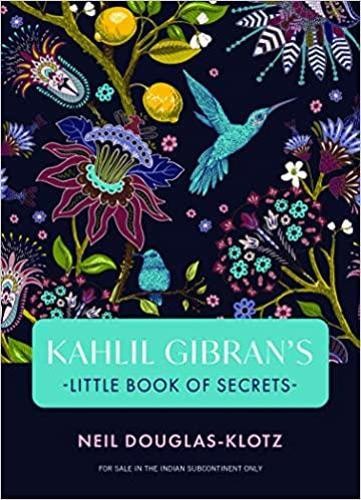 Neil Douglas-Klotz Kahili Gibra Kahlil Gibrans Little Book of Secret (Paperback)