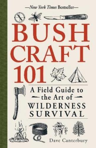 Dave Canterbury Bushcraft 101 (Paperback) (UK IMPORT)